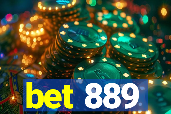 bet 889